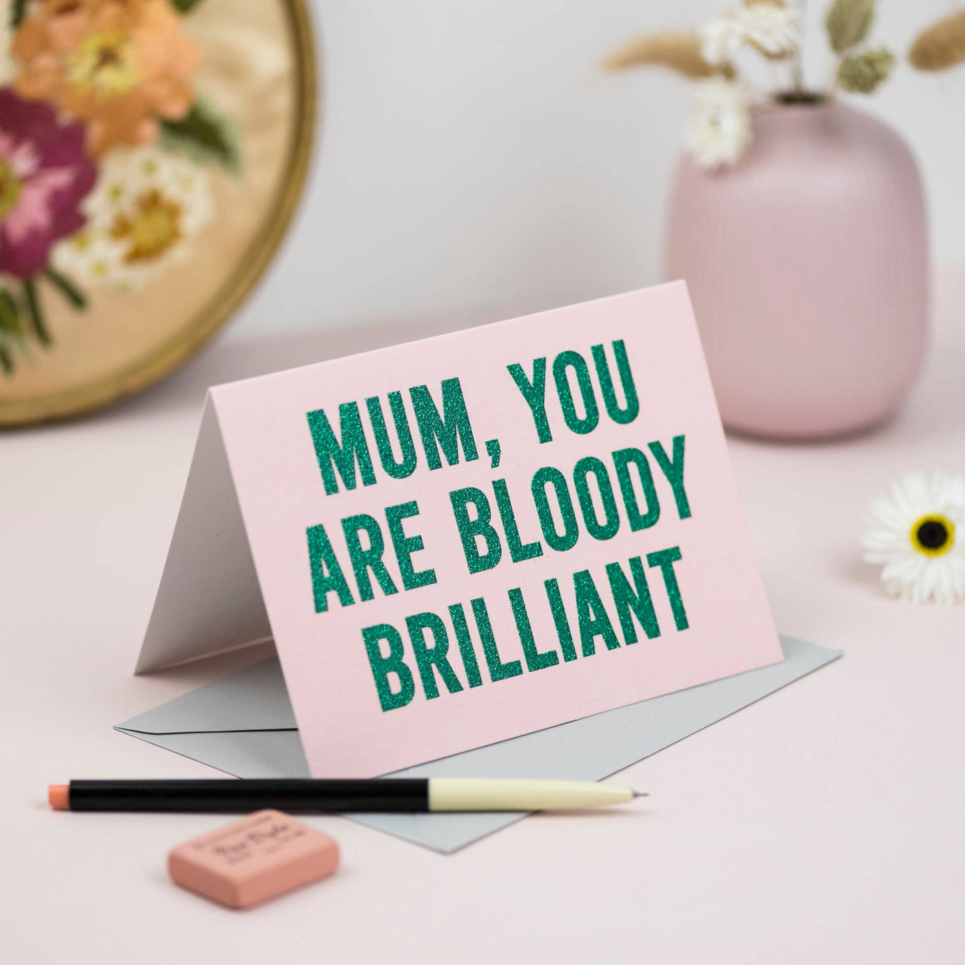 'Mum, You Are Bloody Brilliant' Card Biodegradable Glitter